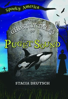 bokomslag The Ghostly Tales of Puget Sound