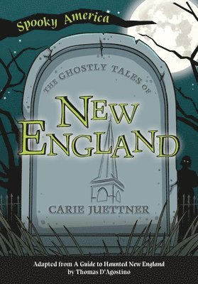 The Ghostly Tales of New England 1