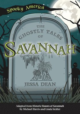 bokomslag The Ghostly Tales of Savannah