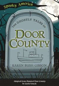 bokomslag The Ghostly Tales of Door County