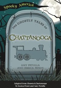 bokomslag The Ghostly Tales of Chattanooga