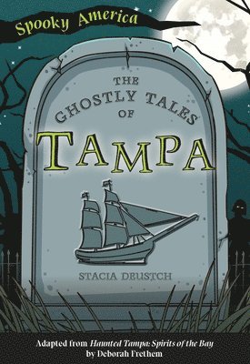 bokomslag The Ghostly Tales of Tampa