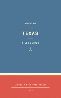 bokomslag Wildsam Field Guides: Texas