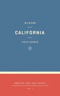 bokomslag Wildsam Field Guides: California