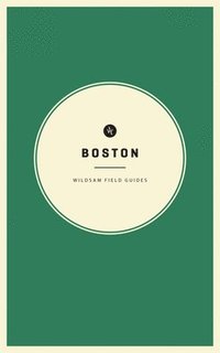 bokomslag Wildsam Field Guides: Boston