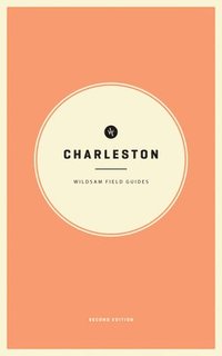 bokomslag Wildsam Field Guides: Charleston