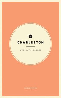 bokomslag Wildsam Field Guides: Charleston