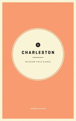 bokomslag Wildsam Field Guides: Charleston