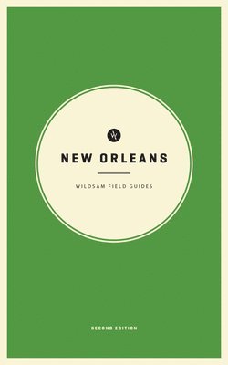 bokomslag Wildsam Field Guides: New Orleans