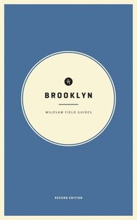 bokomslag Wildsam Field Guides: Brooklyn