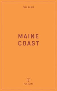 bokomslag Wildsam Field Guides: Maine Coast