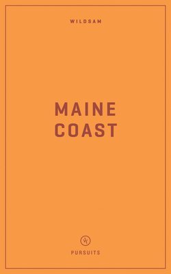 bokomslag Wildsam Field Guides: Maine Coast