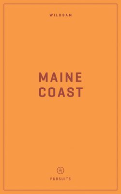 bokomslag Wildsam Field Guides: Maine Coast