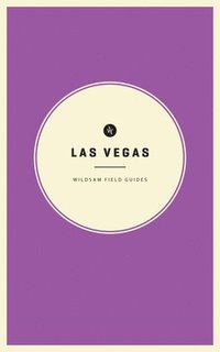 bokomslag Wildsam Field Guides: Las Vegas