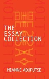 bokomslag The Essay Collection