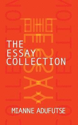 Mianne Adufutse - Essay Collection, Häftad