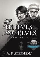 bokomslag Of Thieves and Elves: A Supernovella