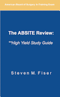 bokomslag The Absite Review: **high Yield Study Guide