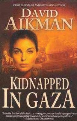 David Aikman - Kidnapped in Gaza, Häftad