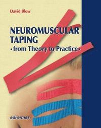 bokomslag NeuroMuscular Taping: From Theory to Practice