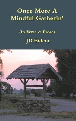 Jd Eident, JD Eident - Once More A Mindful Gatherin', Inbunden