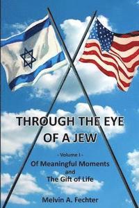 bokomslag Through the Eye of a Jew - Volume I