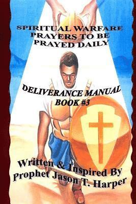 Spiritual Warfare Prayers to Be Prayed Every Day 1