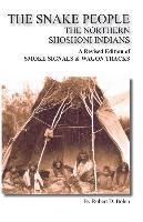 bokomslag "The Snake People" The Northern Shoshoni Indians