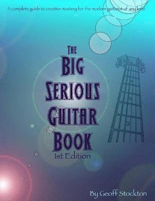 bokomslag The Big Serious Guitar Book