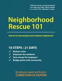bokomslag Neighborhood Rescue 101: How to fix low-income Black and Hispanic communities
