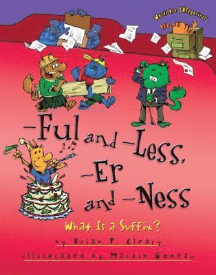 -Ful and -Less, -Er and -Ness: What Is a Suffix?