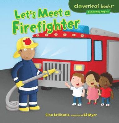 Gina Bellisario - Let's Meet a Firefighter, Häftad