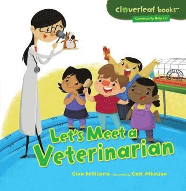 Gina Bellisario - Let's Meet a Veterinarian, Häftad
