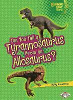 bokomslag Can You Tell a Tyrannosaurus from an Allosaurus?