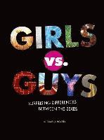 Girls vs. Guys: Surprising Differences Between the Sexes 1