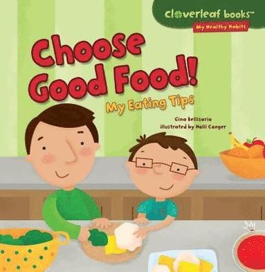 bokomslag Choose Good Food!