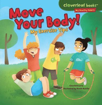 Move Your Body!: My Exercise Tips 1