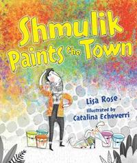 bokomslag Shmulik Paints the Town