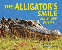 bokomslag The Alligator's Smile: And Other Poems