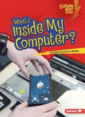 What's Inside My Computer? 1