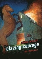 Blazing Courage 1