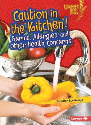 Caution in the Kitchen!