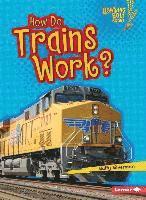 How Do Trains Work? 1