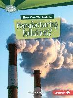 bokomslag How Can We Reduce Manufacturing Pollution?