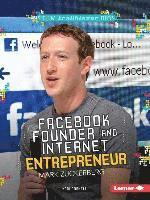 Facebook Founder and Internet Entrepreneur Mark Zuckerberg