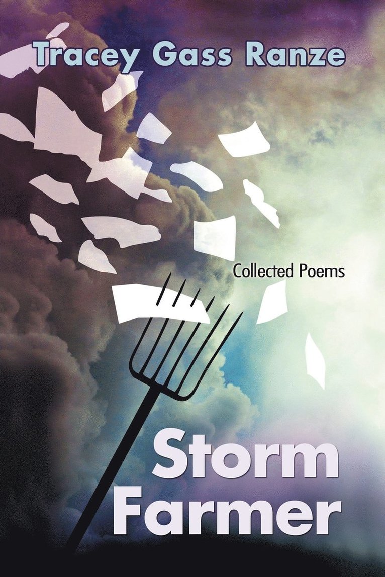 Tracey Gass Ranze - Storm Farmer, Häftad