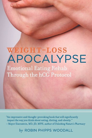 Robin Phipps Woodall - Weight-Loss Apocalypse, Häftad