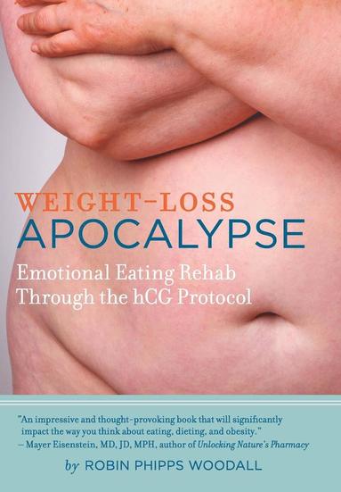 Robin Phipps Woodall - Weight-Loss Apocalypse, Inbunden
