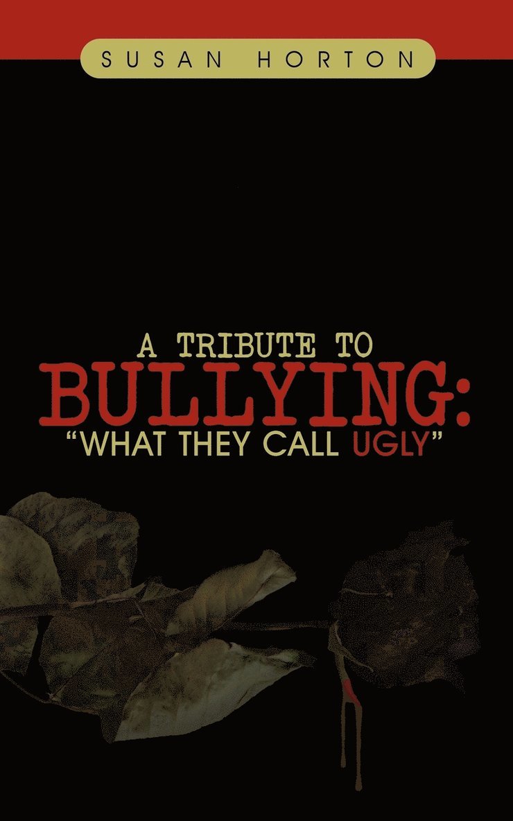 Susan Horton - Tribute to Bullying, Häftad