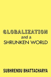 bokomslag Globalization and a Shrunken World